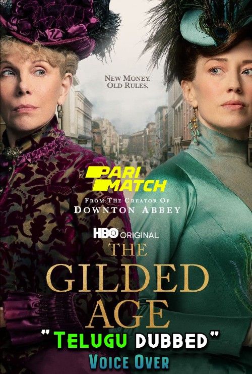 The Gilded Age (2022) Hindi [Voice Over] Dubbed WEBRip download full movie